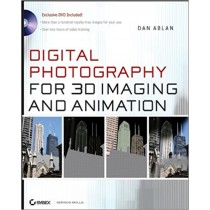 Digital Photography for 3D Imaging And Animation