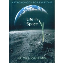  Life in Space - Astrobiology for Everyone 