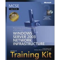 Planning and Maintaining a Microsoft (R) Windows Server 2003 Network Infrastructure
