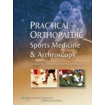 Practical Orthopaedic Sports Medicine and Arthroscopy