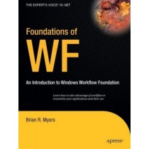 Foundations of WF an Introduction to Windows Workflow Foundation 