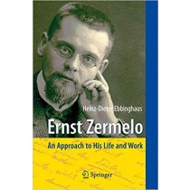  Ernst Zermelo - An Approach to His Life and Work 