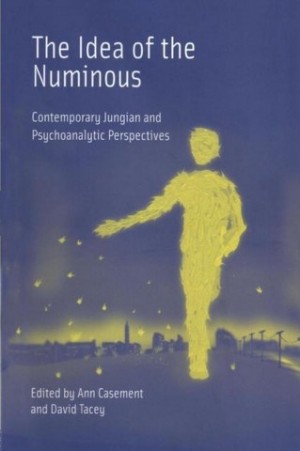  The Idea of the Numinous -  Contemporary Jungian and Psychoanalytic Perspectives 