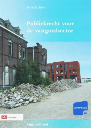 Publiekrecht voor de vastgoedsector 2007-2008